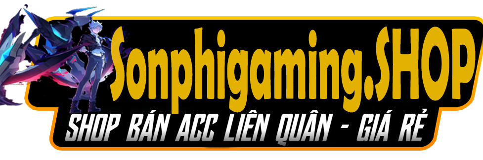 Shop Sơn Phi Gaming | Bán Acc Game Giá Rẻ Uy Tín Chất Lượng